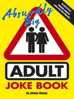 cover image of Absurdly Big Adult Joke Book